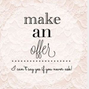 Make me an offer and let’s chat!